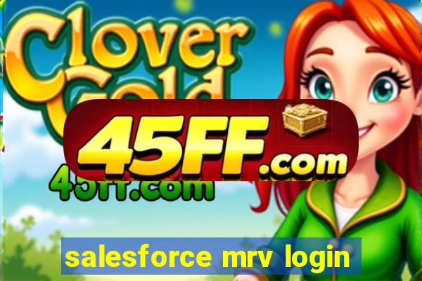 salesforce mrv login